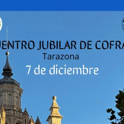 La diócesis de Tarazona celebrará el Jubileo de las Cofradías el 7 de diciembre