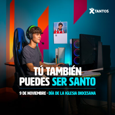 «Tú también puedes ser santo»: 9 de noviembre Día de la Iglesia Diocesana