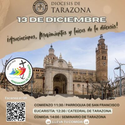 Jubileo de los Laicos en Tarazona en diciembre: una jornada de fe y convivencia diocesana