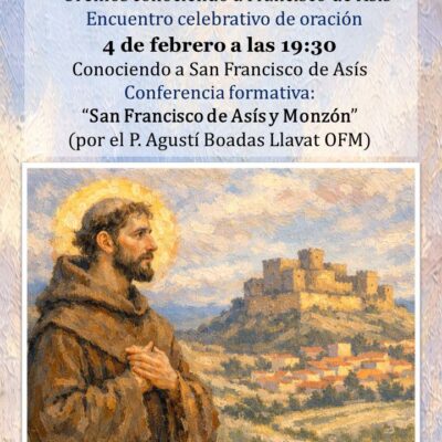 Lugares jubilares de Barbastro-Monzón en el VIII Octavo Centenario del Tránsito de San Francisco de Asís
