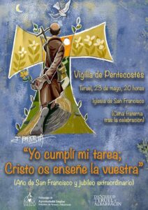 “Yo cumplí mi tarea; Cristo os enseñe la vuestra”, Vigilia de Pentecostés en Teruel
