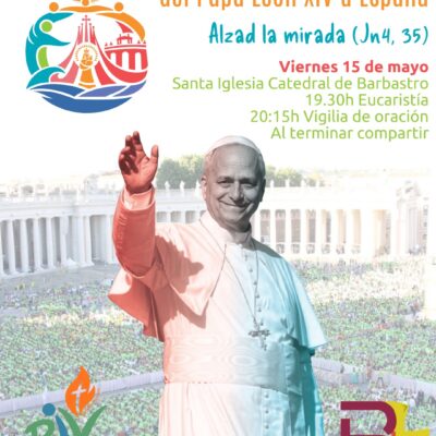 Barbastro-Monzón se une en oración ante la visita del Papa León XIV a España